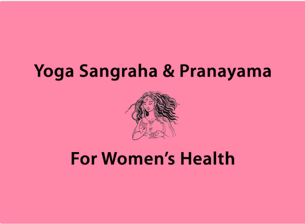 Yoga Sangraha & Pranayama for Women’s Health May 9, 16, 23 & 30 | Digitalt